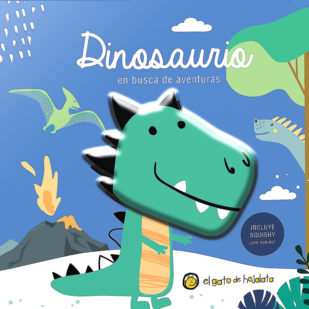 EL GATO DE HOJALATA - Libro Dinosaurio Conoce Los Paisajes -Amigos Squishy