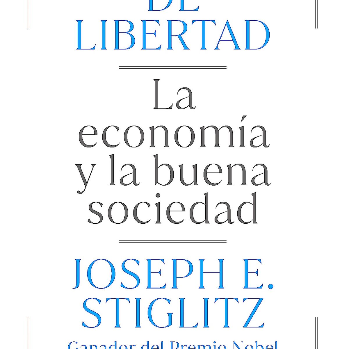 TAURUS - Libro Camino De Libertad - Stiglitz, Joseph E.