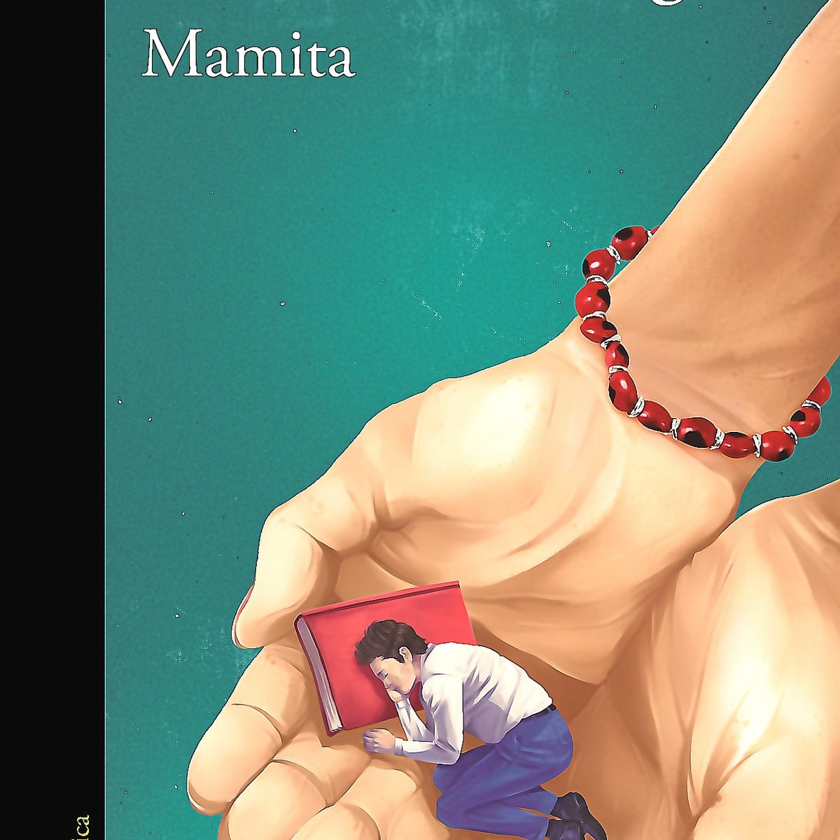 ALFAGUARA - Libro Mamita - Rodríguez, Gustavo