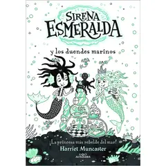 ALFAGUARA - Libro La Sirena Esmeralda 2 Y Los Duendes Marinos -Muncaster