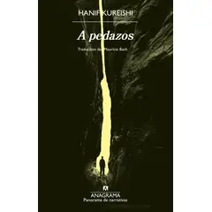 ANAGRAMA - Libro A Pedazos - Kureishi, Hanif