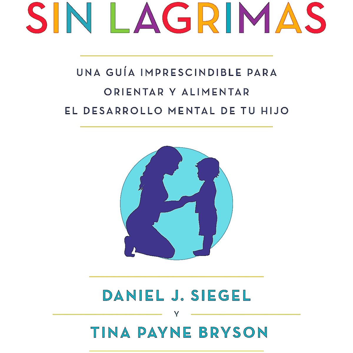 VERGARA - Libro Disciplina Sin Lágrimas - Siegel, Daniel J./Pa