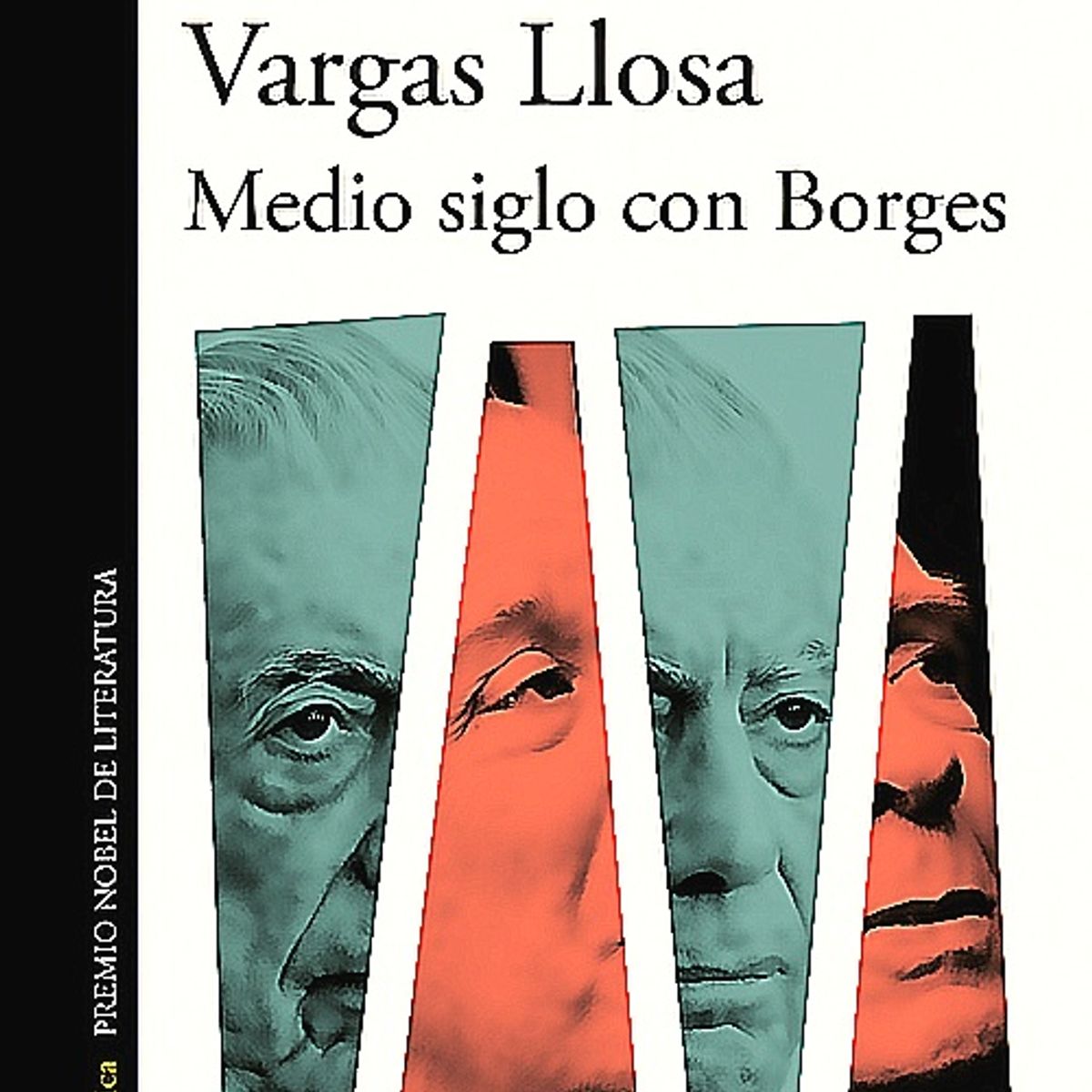 ALFAGUARA - Libro Medio Siglo Con Borges - Vargas Llosa, Mario