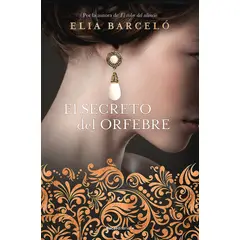 ROCA EDITORIAL - Libro El Secreto Del Orfebre - Barceló, Elia