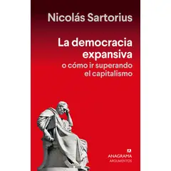 ANAGRAMA - Libro La Democracia Expansiva - Reclasificar/Tokarza