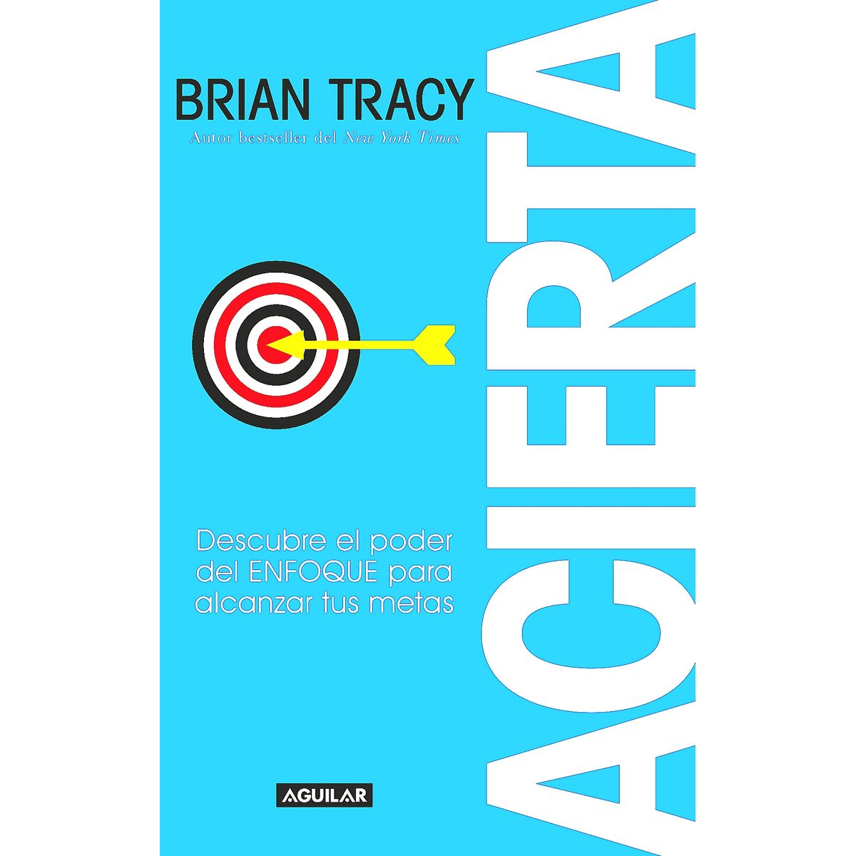 AGUILAR - Libro Acierta - Tracy, Brian