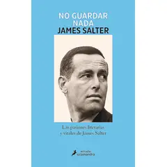 SALAMANDRA - Libro No Guardar Nada - Salter, James