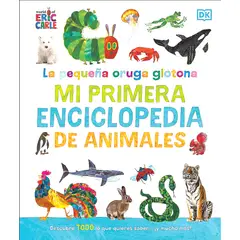 EDITORIAL DK - Libro La Pequeña Oruga Glotona Enciclopedia De Animales