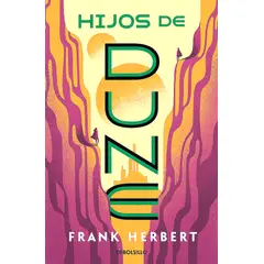 DEBOLSILLO - Libro Dune 3 Crónicas. Hijos De Dune - Herbert, Frank