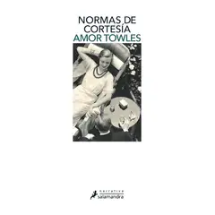 SALAMANDRA BOLSILLO - Libro Normas De Cortesía - Towles, Amor