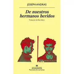 ANAGRAMA - Libro De Nuestros Hermanos Heridos - Andras, Joseph