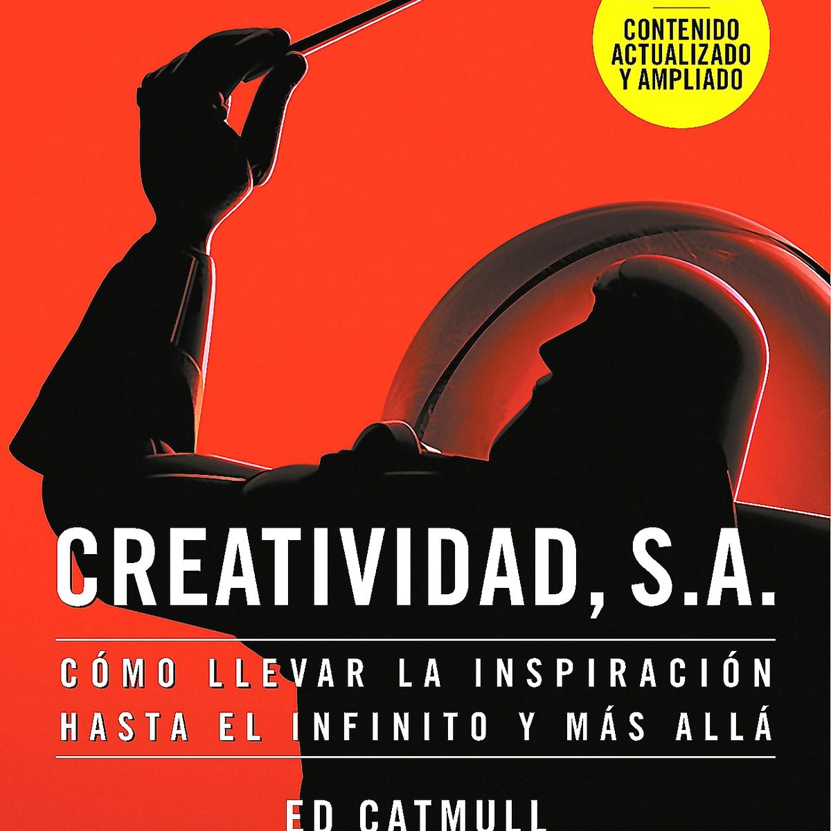 CONECTA - Libro Creatividad, S.A. (Nueva Edición) - Catmull, Edwin