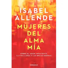 SUDAMERICA - Libro Mujeres Del Alma Mía - Allende, Isabel