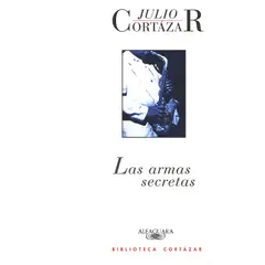 ALFAGUARA - Libro Las Armas Secretas - Cortázar, Julio