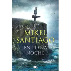 B DE BOLSILLO - Libro En Plena Noche (Illumbe 2) - Santiago, Mikel