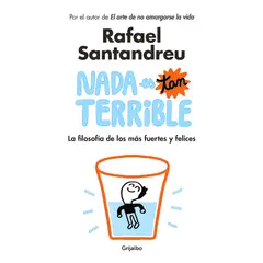 GRIJALBO - Libro Nada Es Tan Terrible - Santandreu, Rafael