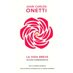GENERICO - Libro La Vida Breve (ED Conmemorativa) - Onetti, Juan Carlos