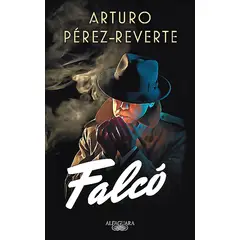 DEBOLSILLO - Libro Falcó - Pérez-Reverte, Artur