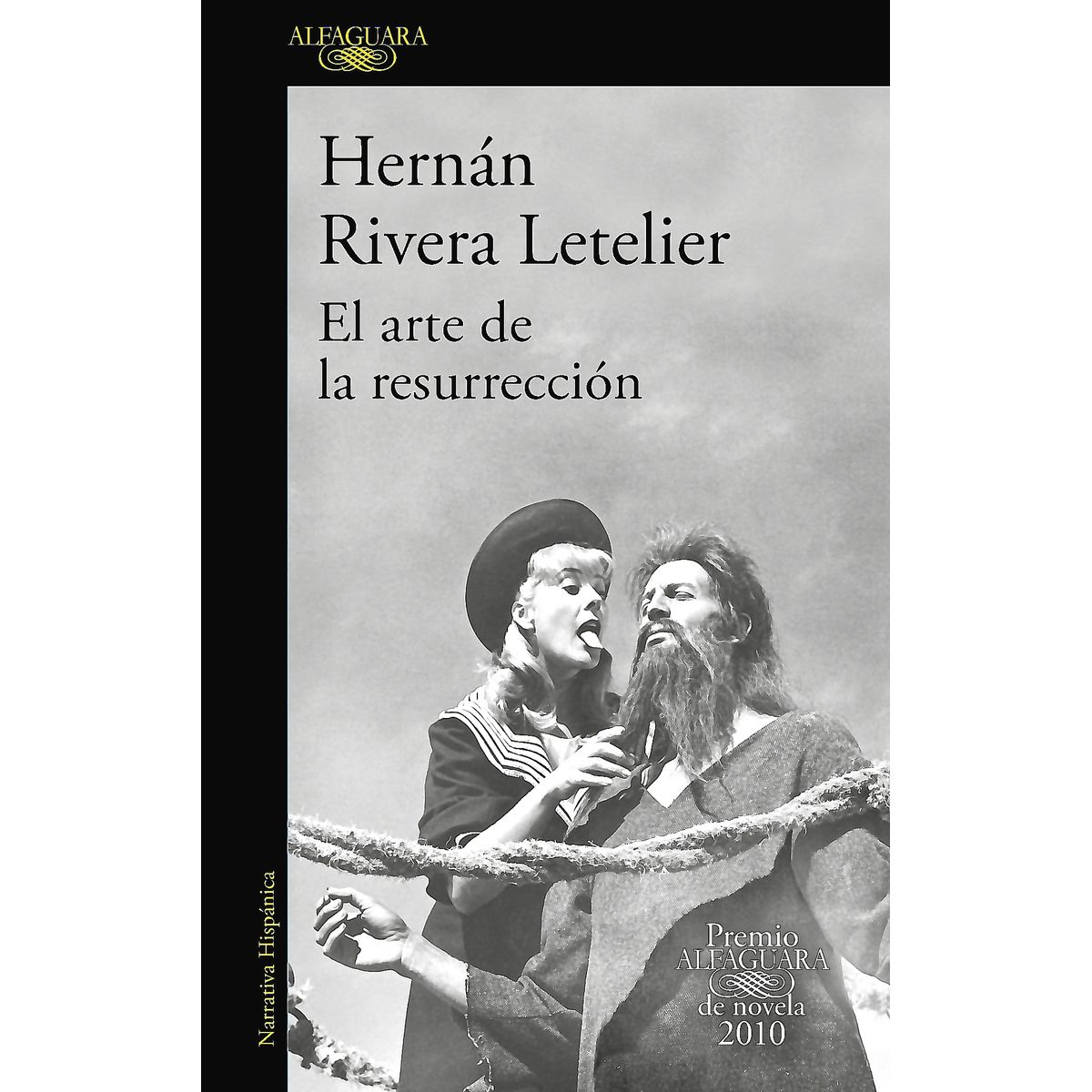 ALFAGUARA - Libro El Arte De La Resurrección - Rivera Letelier, Her