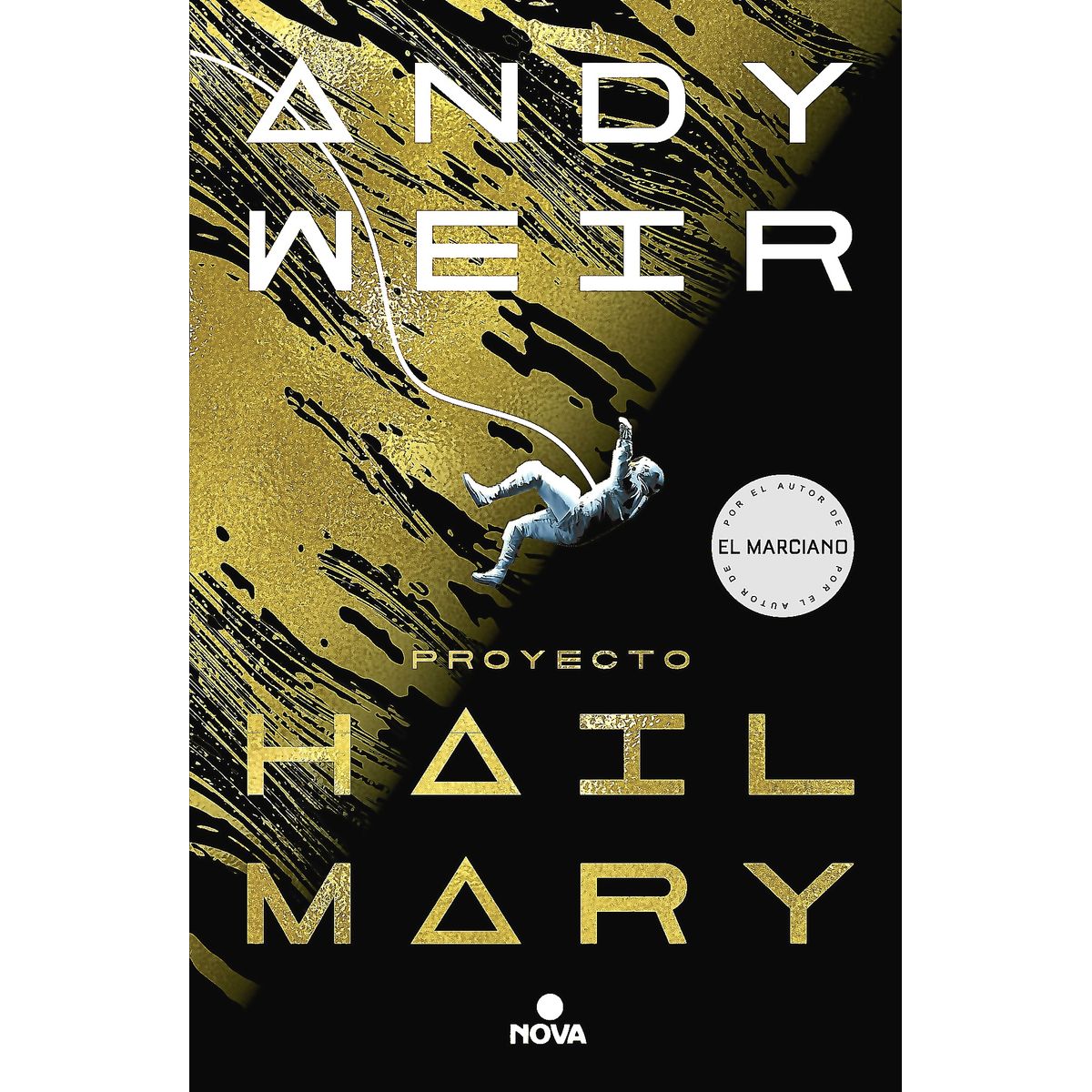 NOVA - Libro Proyecto Hail Mary - Weir, Andy