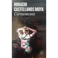 RANDOM HOUSE - Libro Cornamenta - Castellanos Moya, Ho