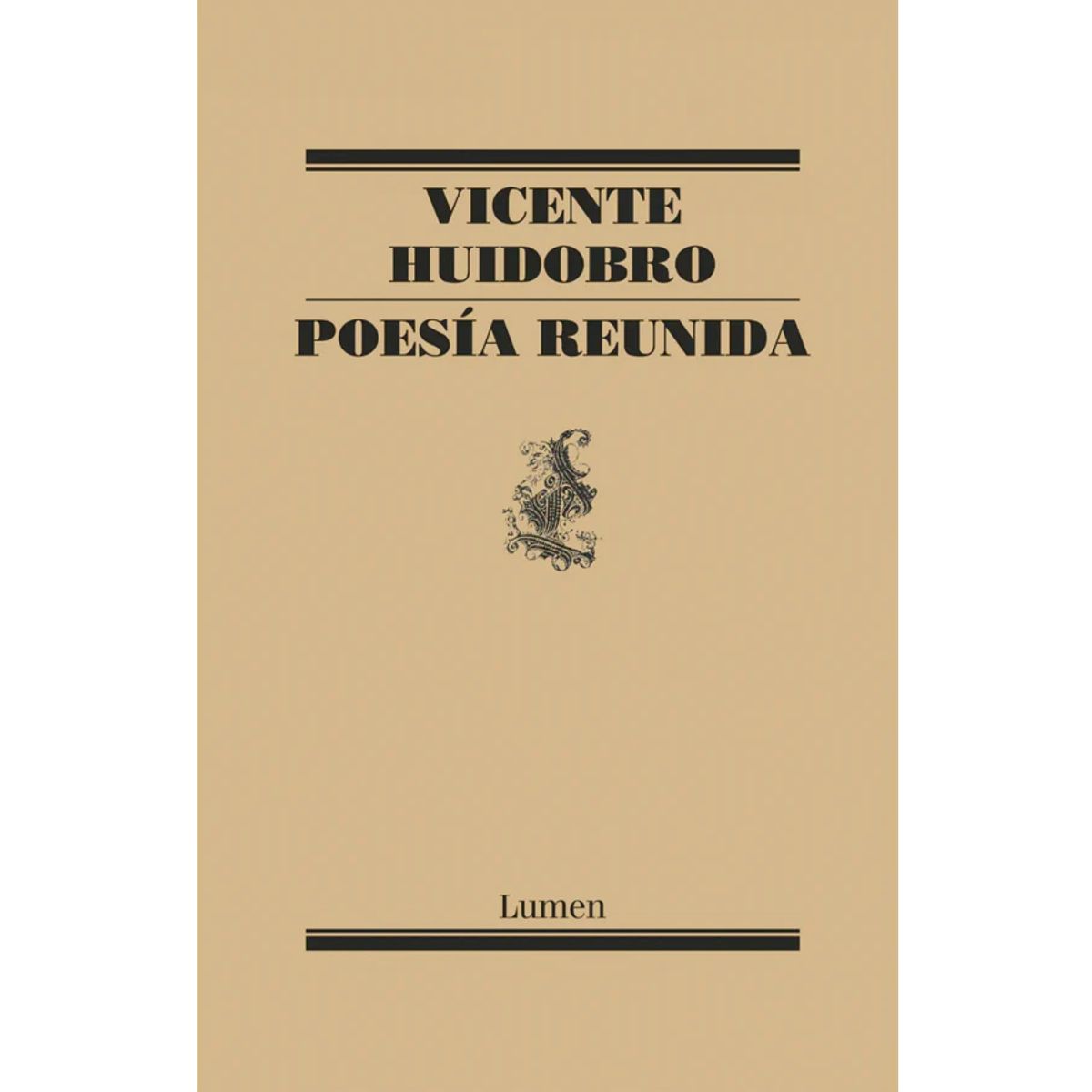 LUMEN - Libro Poesía Reunida - Huidobro, Vicente