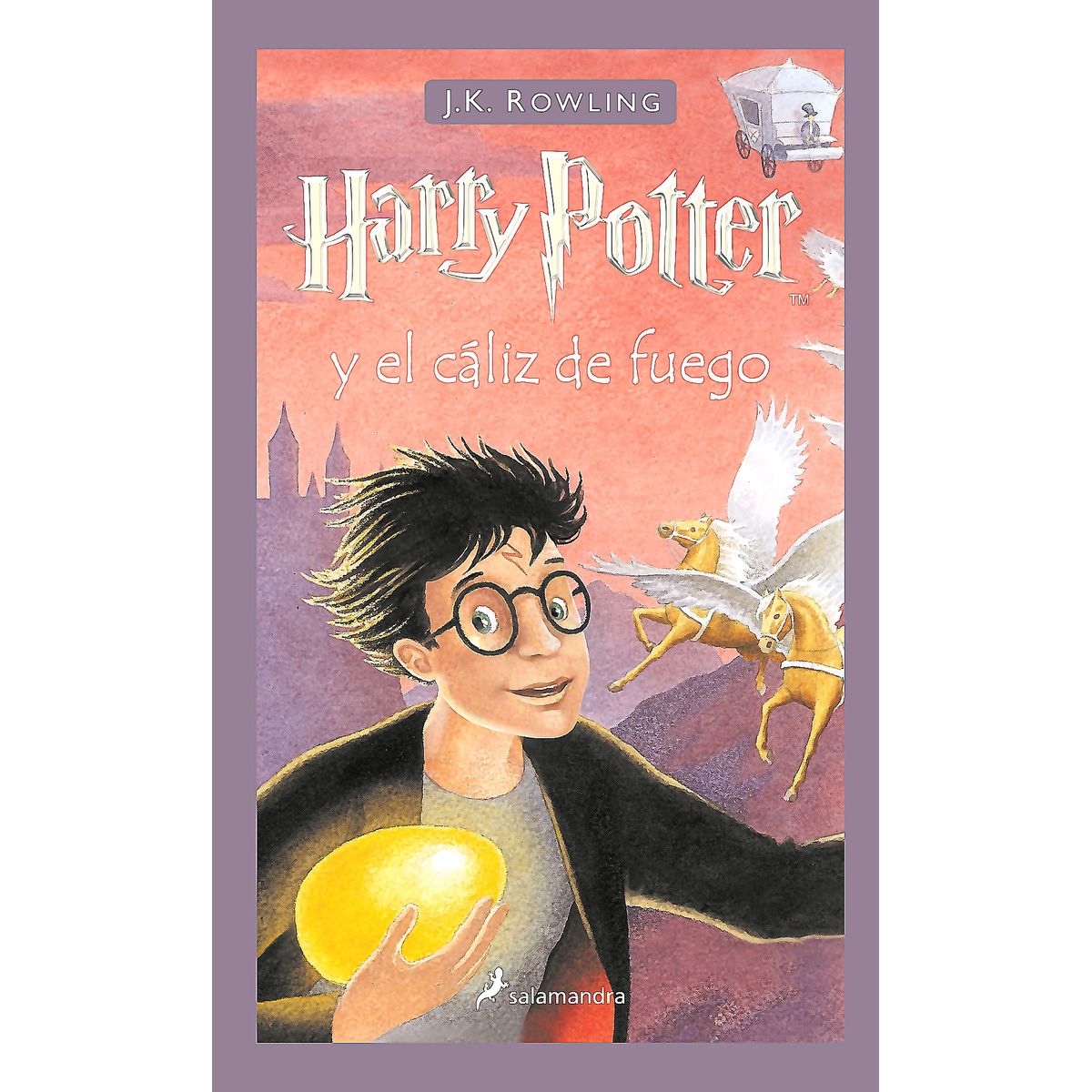 SALAMANDRA - Libro Harry Potter Y El Cáliz De Fuego - Rowling, J. K.