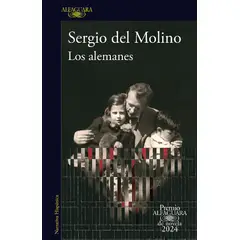ALFAGUARA - Libro Los Alemanes - Del Molino, Sergio