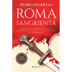ROCA EDITORIAL - Libro Roma Sangrienta - Huertas Sánchez, Ped