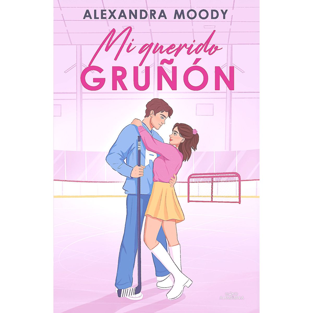 ALFAGUARA - Libro Mi Querido Gruñón - Moody, Alexandra