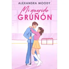ALFAGUARA - Libro Mi Querido Gruñón - Moody, Alexandra