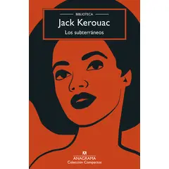 ANAGRAMA - Libro Los Subterráneos - Kerouac, Jack