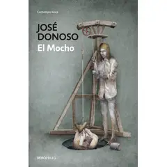 DEBOLSILLO - Libro El Mocho - Donoso, José