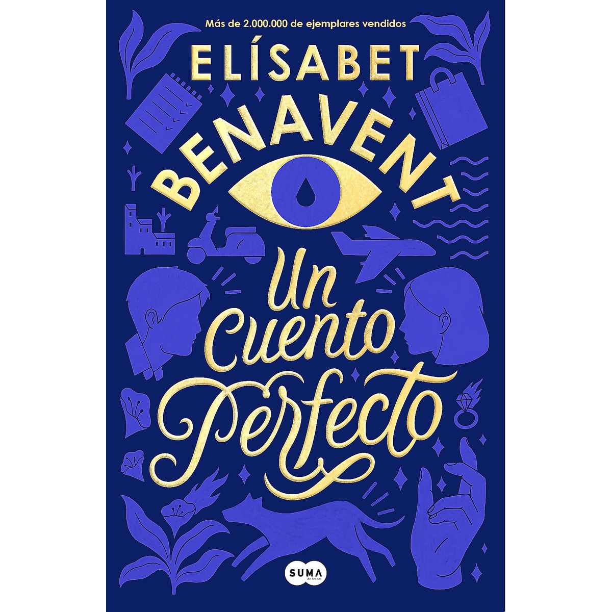 SUMA DE LETRAS - Libro Un Cuento Perfecto - Benavent, Elísabet