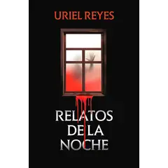 ROCA EDITORIAL - Libro Relatos De La Noche - Reyes, Uriel
