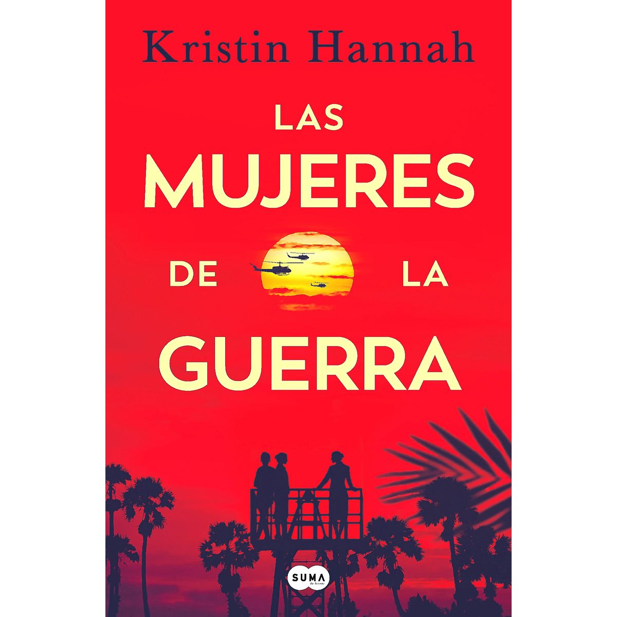 SUMA DE LETRAS - Libro Las Mujeres De La Guerra - Hannah, Kristin