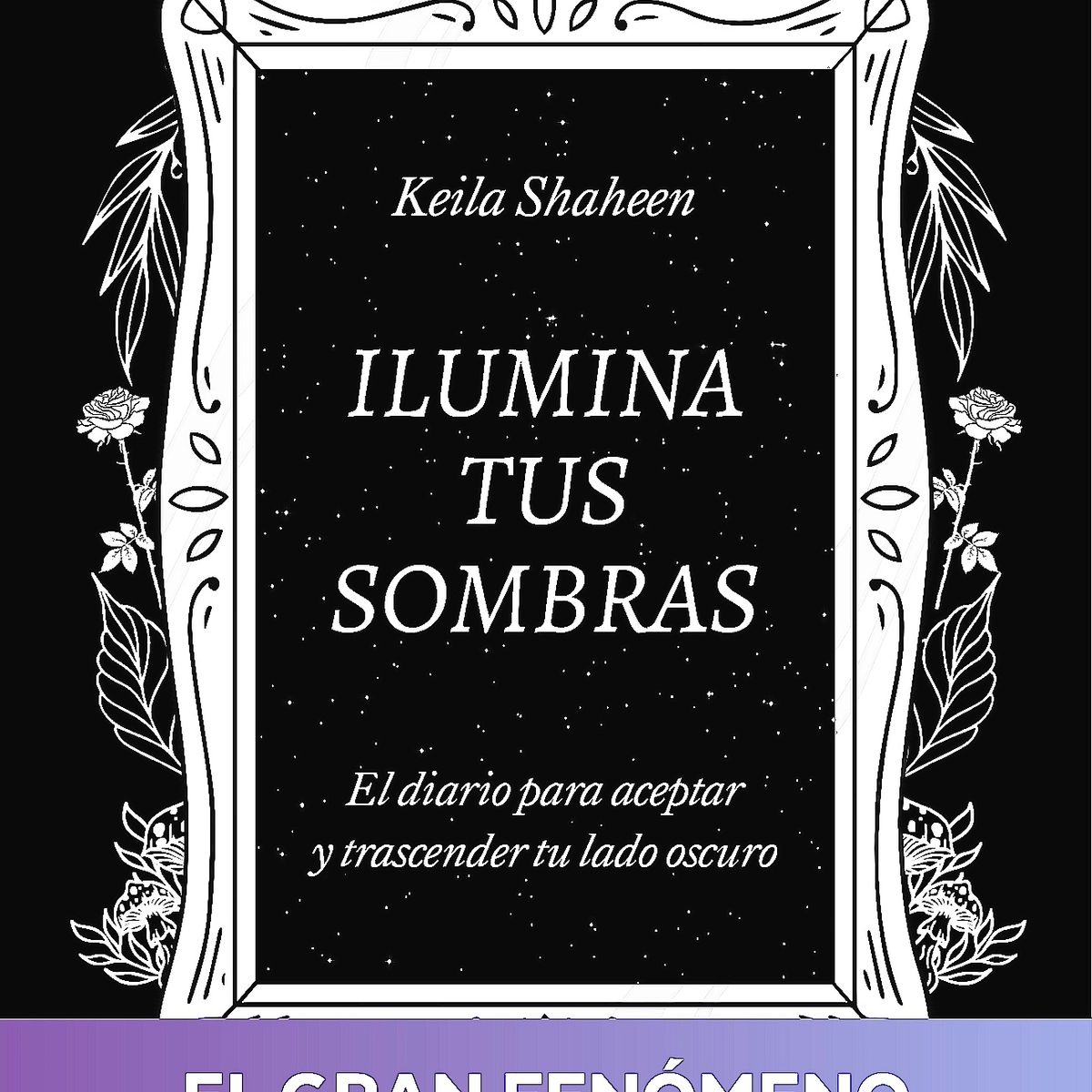 GRIJALBO - Ilumina Tus Sombras. Aceptar Y Trascender Tu Lado Oscuro