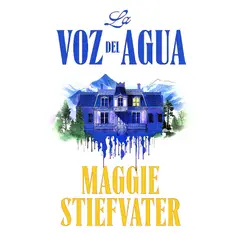 PLAZA & JANES - Libro La Voz Del Agua - Stiefvater, Maggie