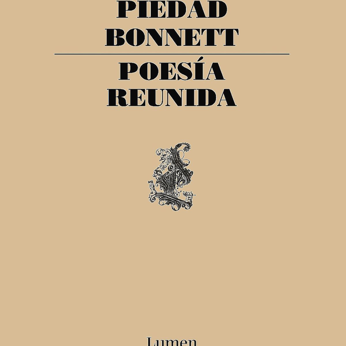 LUMEN - Libro Poesía Reunida - Bonnett, Piedad