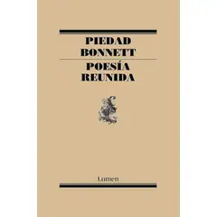 LUMEN - Libro Poesía Reunida - Bonnett, Piedad