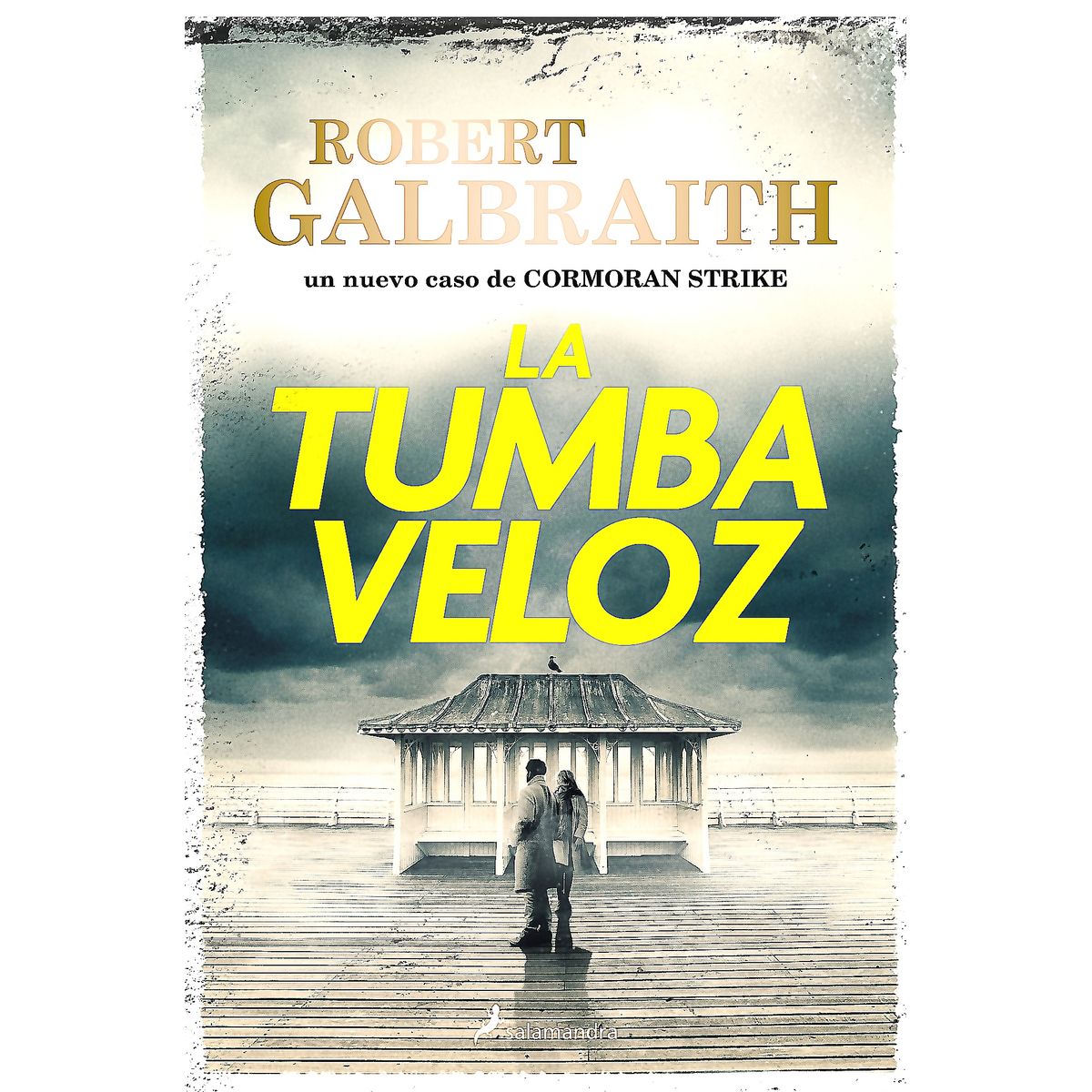 SALAMANDRA - Libro La Tumba Veloz (Cormoran Strike 7) - Galbraith, Robert