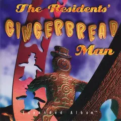 GENERICO - The Residents - Gingerbread Man - CD