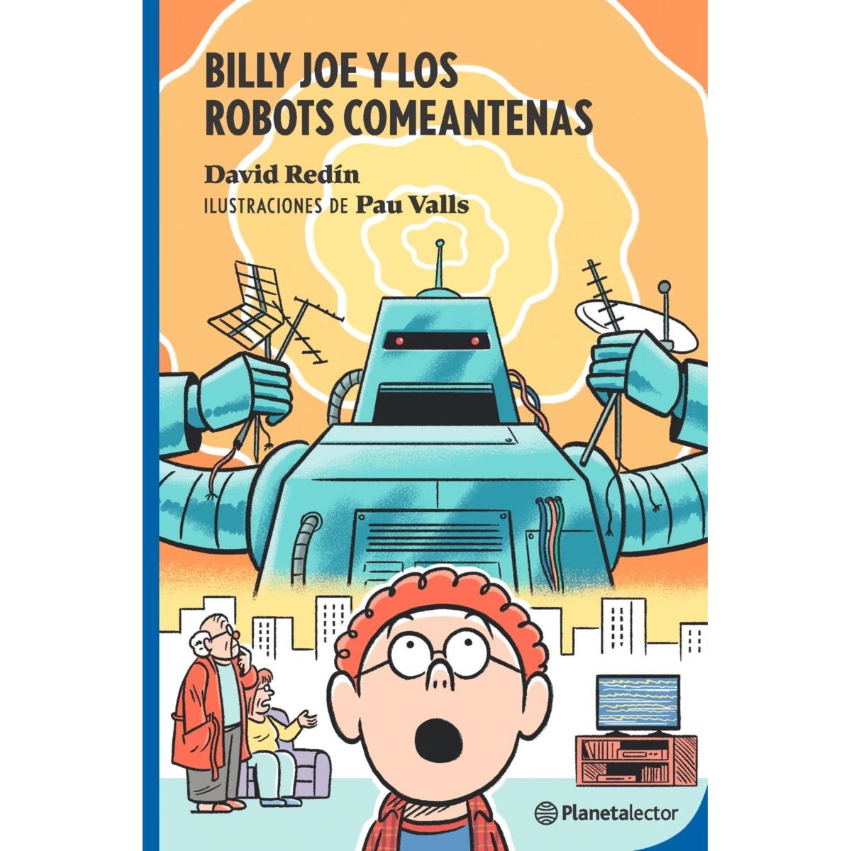 ANTARTICA LIBROS - Bill Joe Y Los Robots Comeantenas