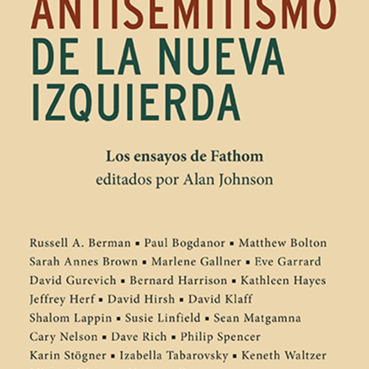 ANTARTICA LIBROS - Mapeo Del Antisemitismo De La Nueva Izquierda
