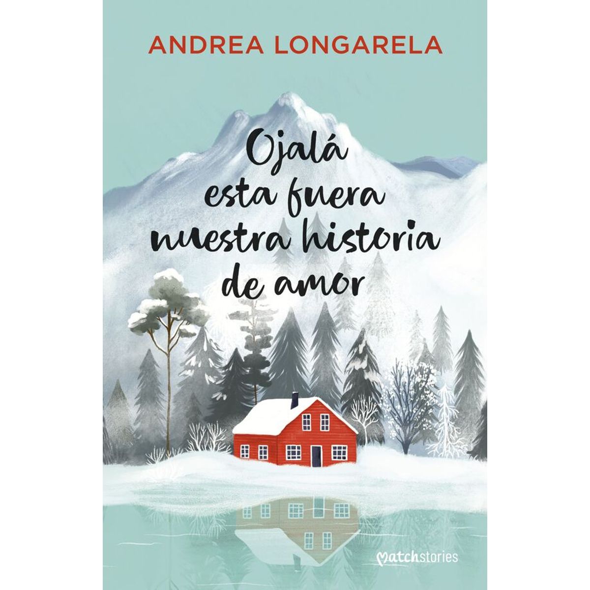 ANTARTICA LIBROS - Ojala Esta Fuera Nuestra Historia De Amor