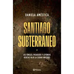 ANTARTICA LIBROS - Santiago Subterraneo