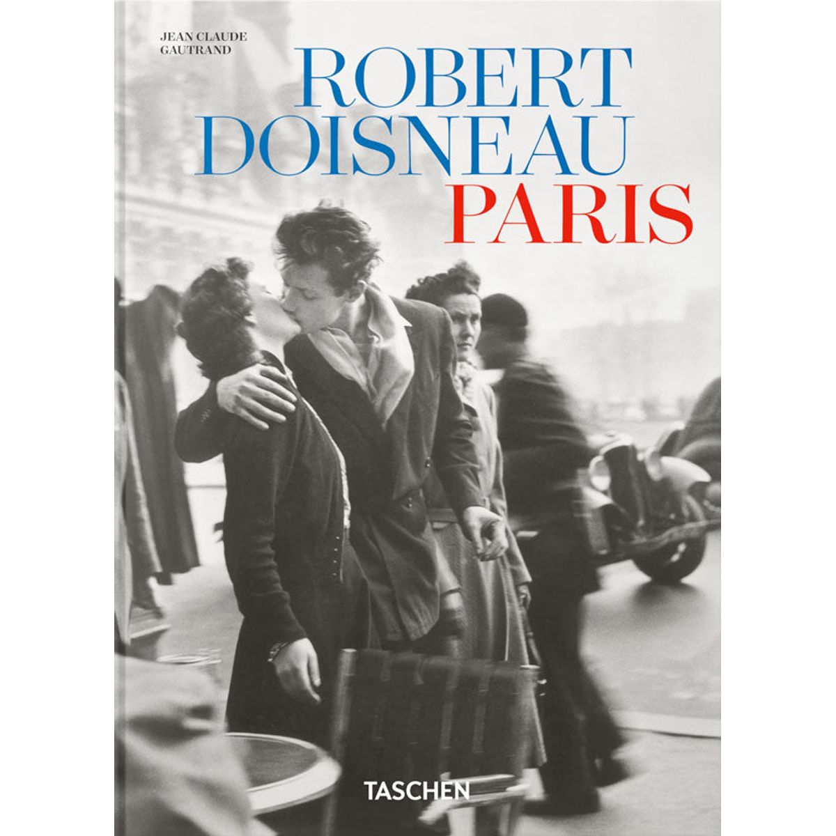 TASCHEN - Robert Doisneau. Paris. 45th Ed.