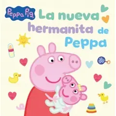 TOP10BOOKS - LIBRO La Nueva Hermanita De Peppa - La Nueva Hermanita De Peppa