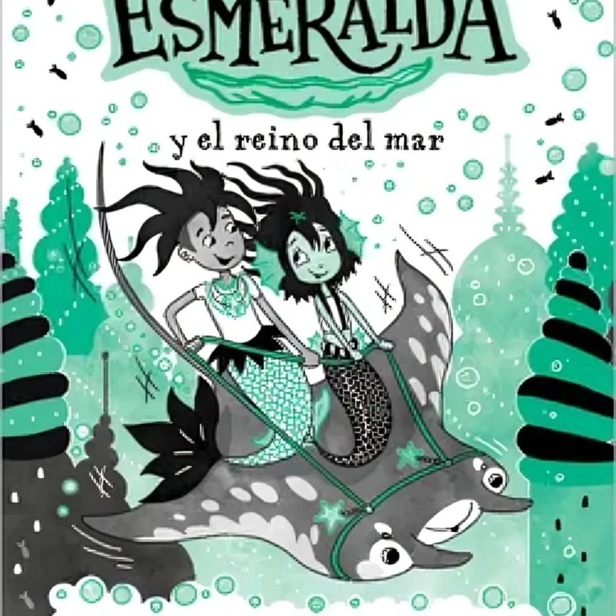 TOP10BOOKS - LIBRO La Sirena Esmeralda 4 - Sirena Esmeralda Y El Reino Del Mar