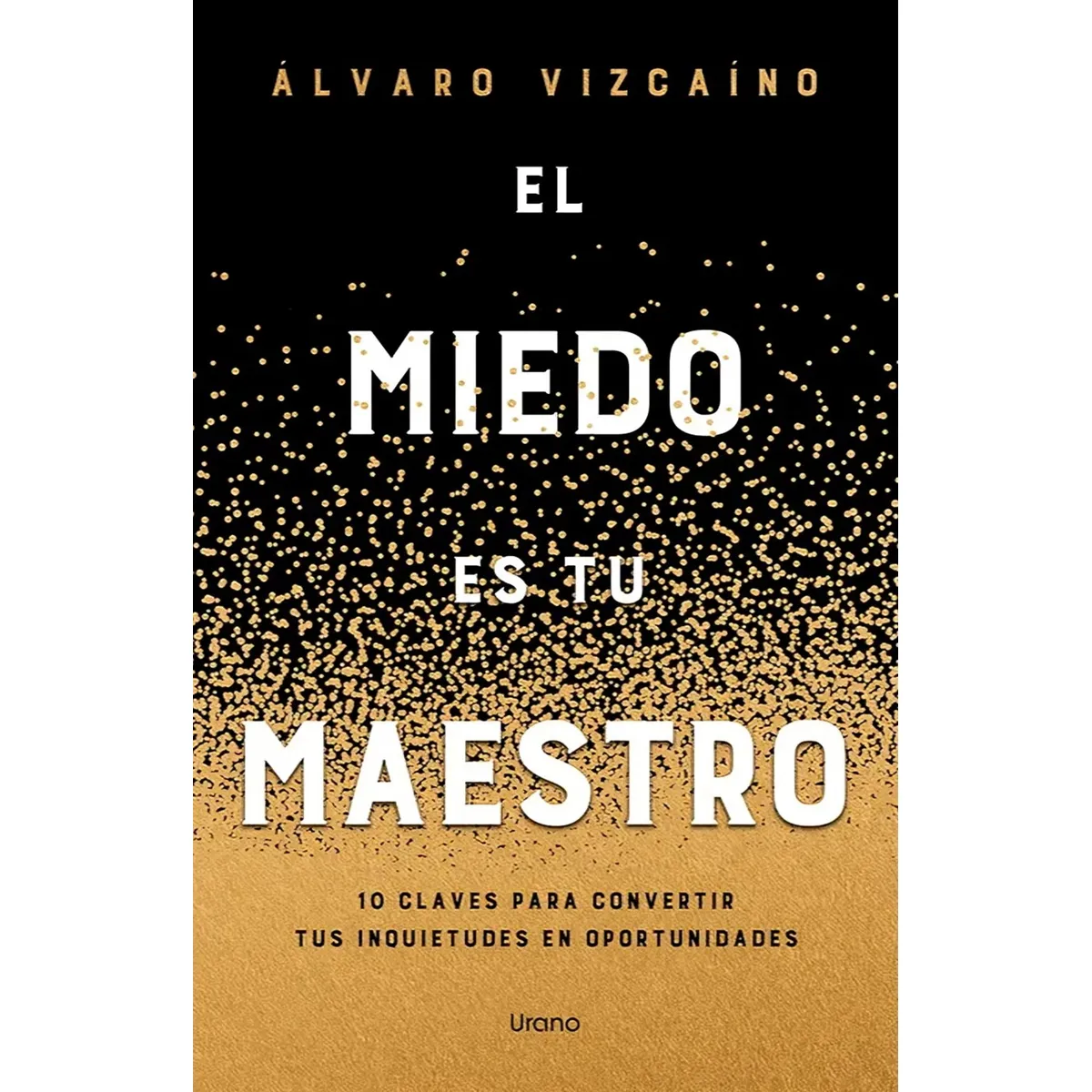 TOP10BOOKS - LIBRO El Miedo Es Tu Maestro - El Miedo Es Tu Maestro